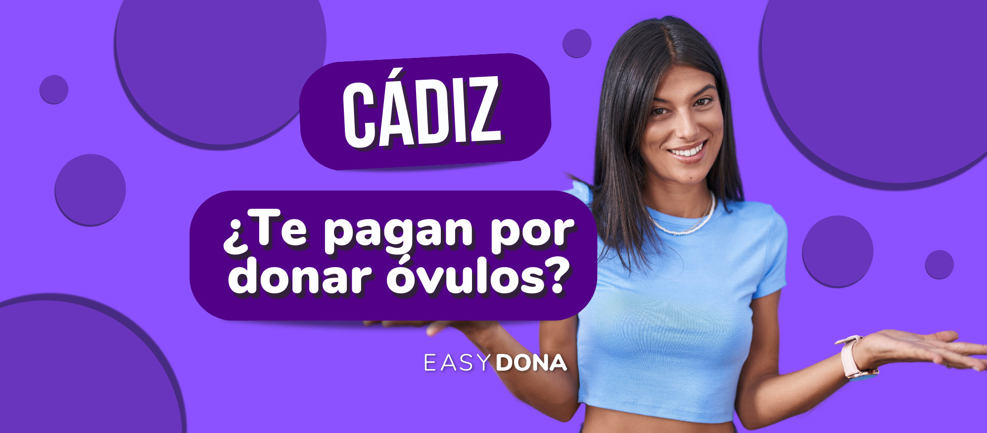 ¿Cuánto pagan por donar óvulos en Cádiz? 5 cosas que saber