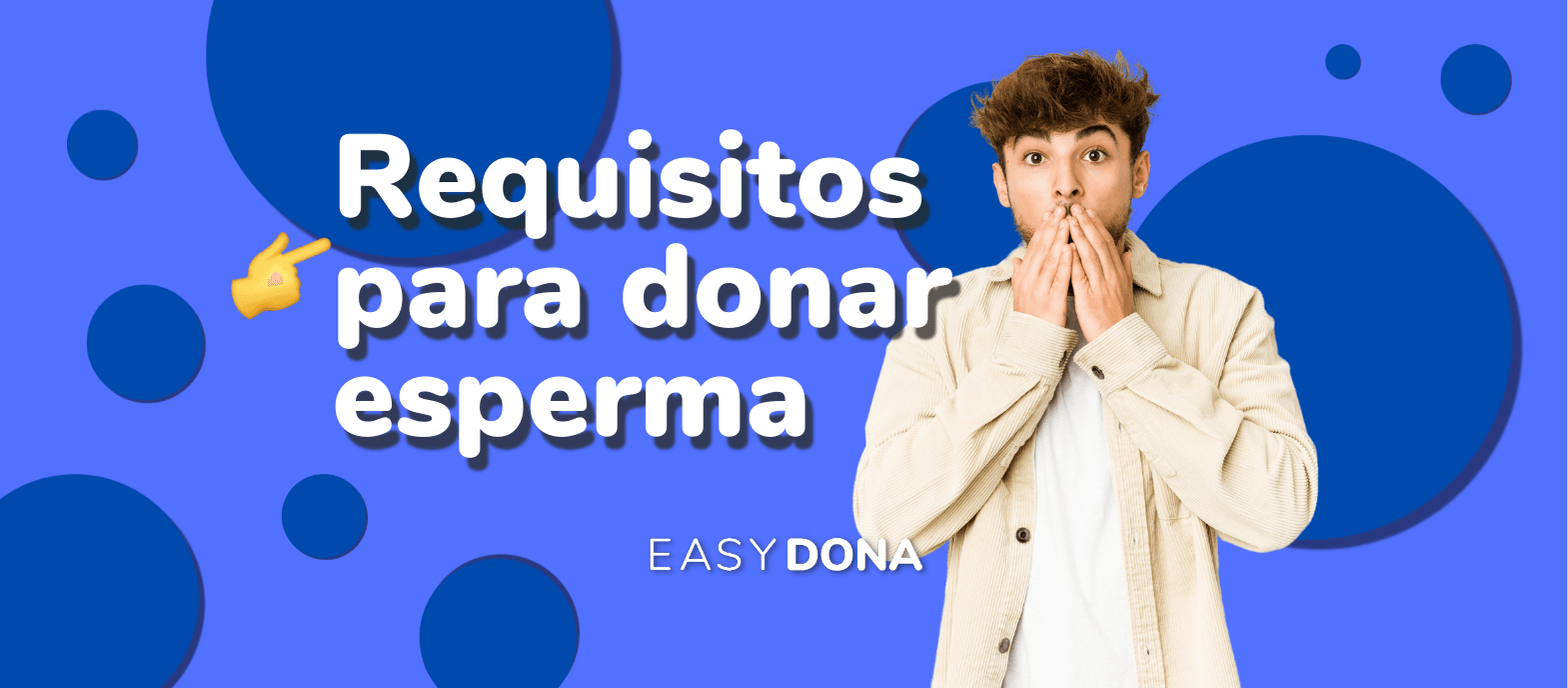 Requisitos Para Donar Esperma 5 Requisitos Easydona Easy Dona 8043