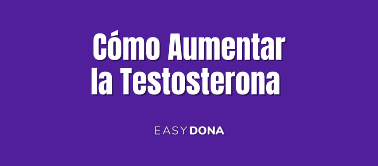 Cómo Aumentar la Testosterona