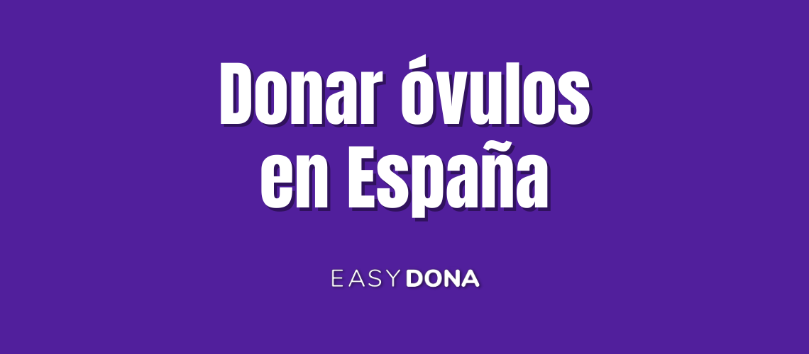 donar óvulos en España