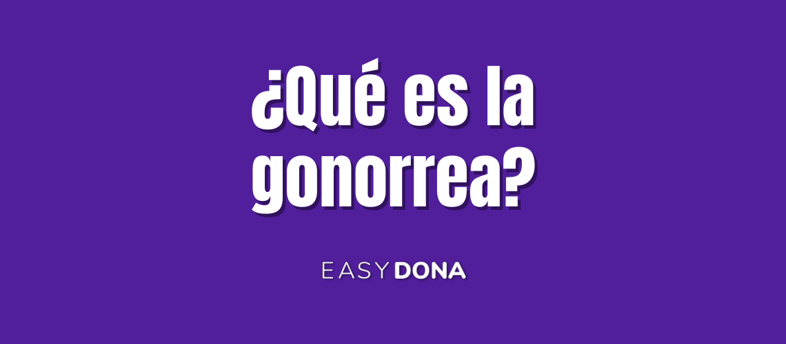 Qué es la gonorrea